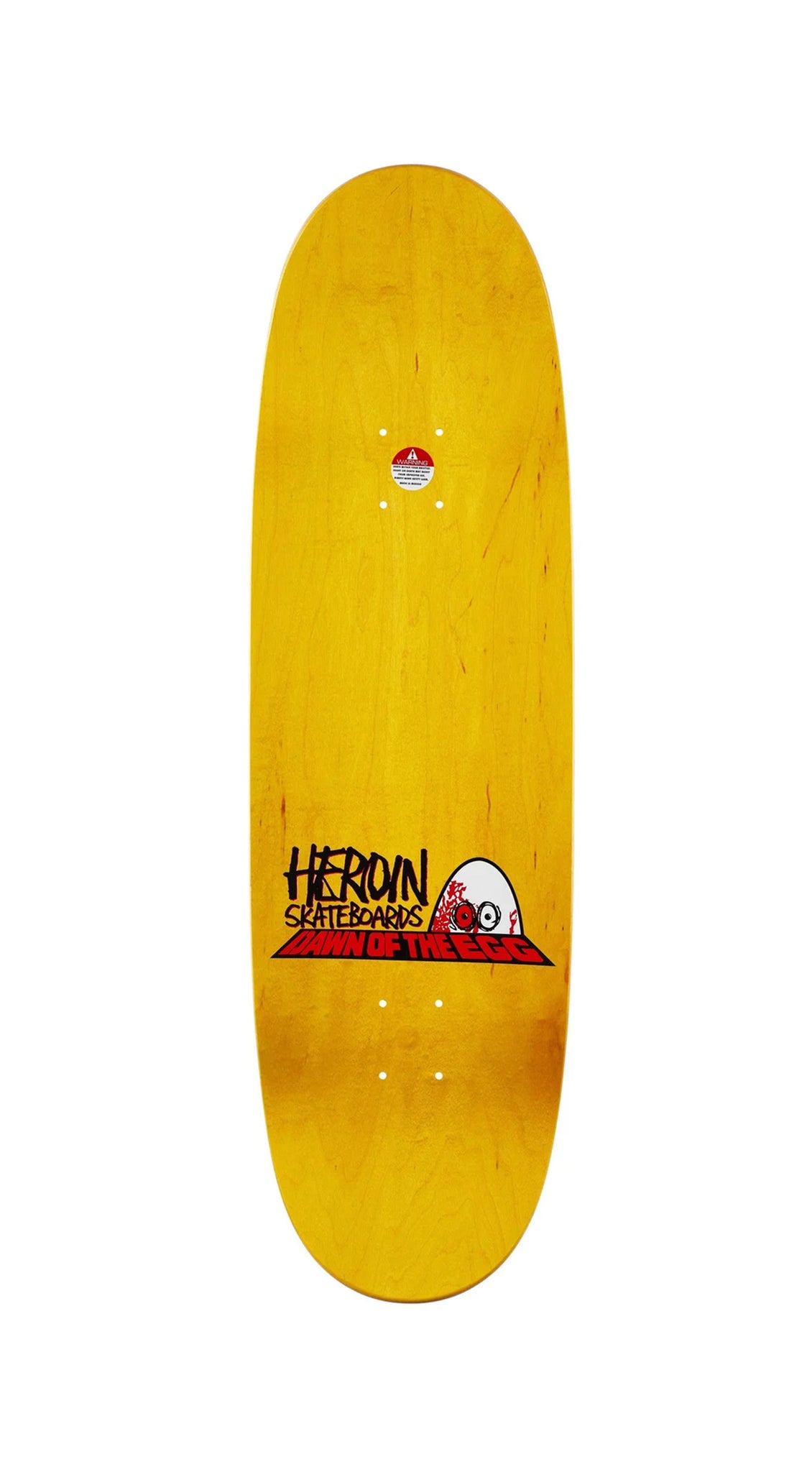 Heroin Heroin Dawn Of The Egg Deck 9.4 Skateboard Deck - Tabla