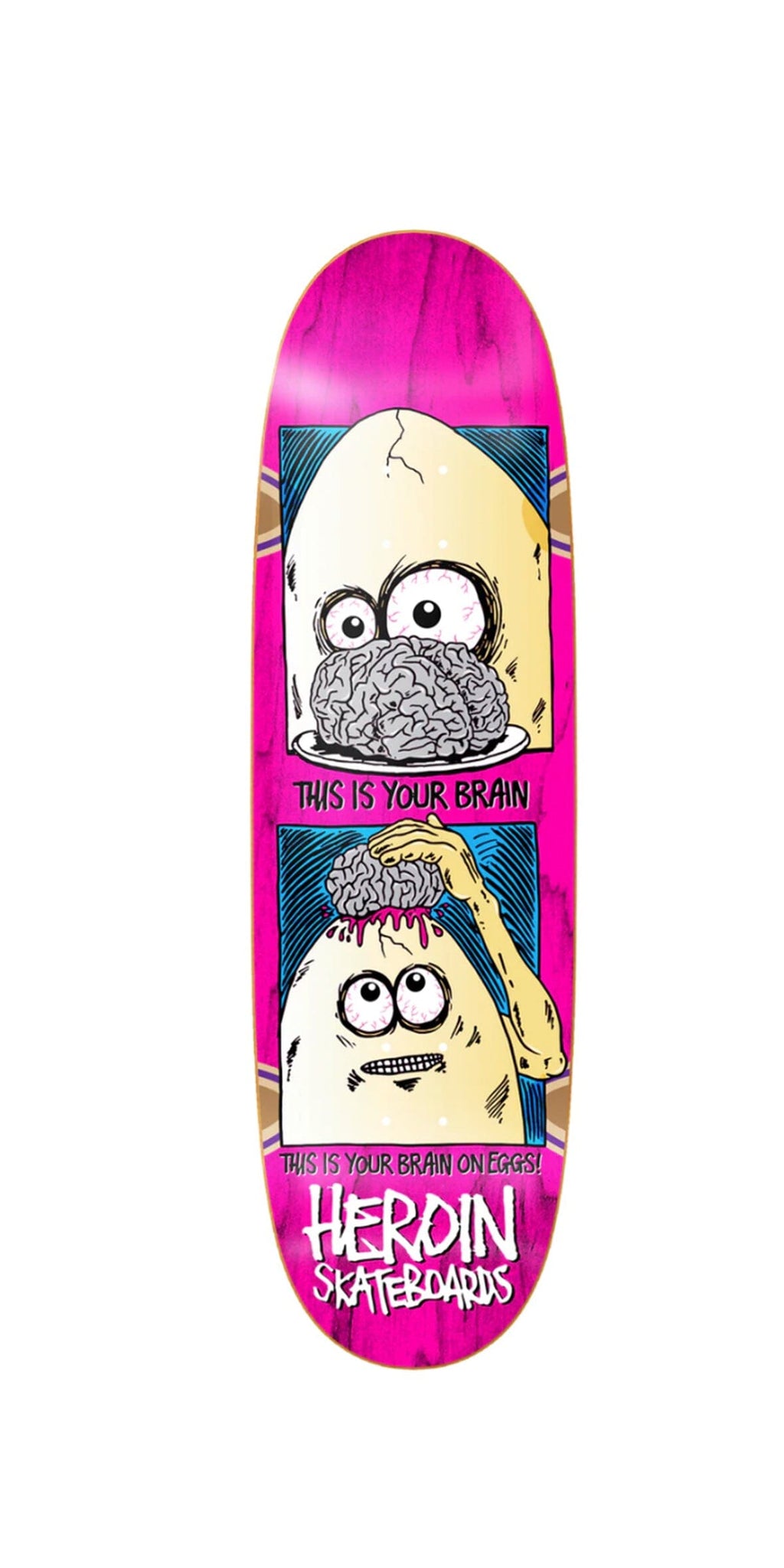 Heroin Skateboards Brain on Egg Deck 9.5” Skateboard Deck- Tabla Skate Tabla/Deck Heroin Skateboards 